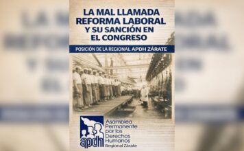 La mal llamada Reforma Laboral y su sanción en el Congreso: posición de la regional APDH Zárate